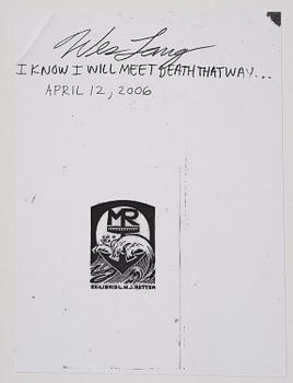Wes Lang, "I Know I Will Meet Death That Way...".