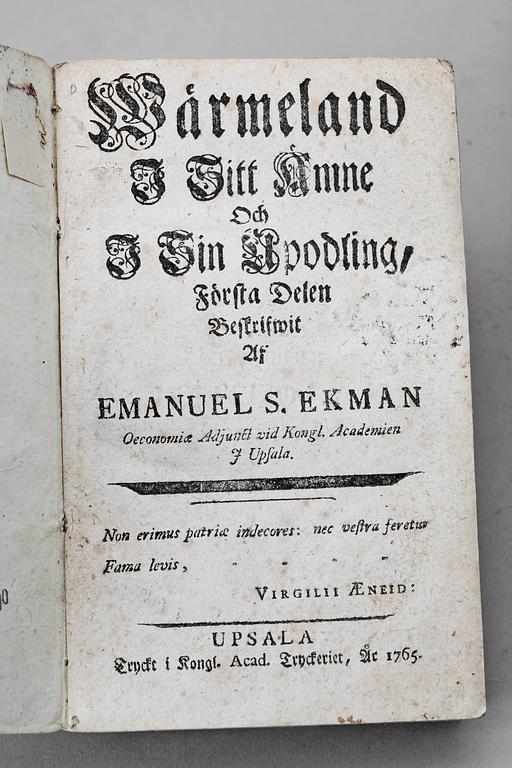 BOK, första delen, "Wärmeland i sitt ämne och i sin upodling", Emanuel S. Ekman, Uppsala 1765.