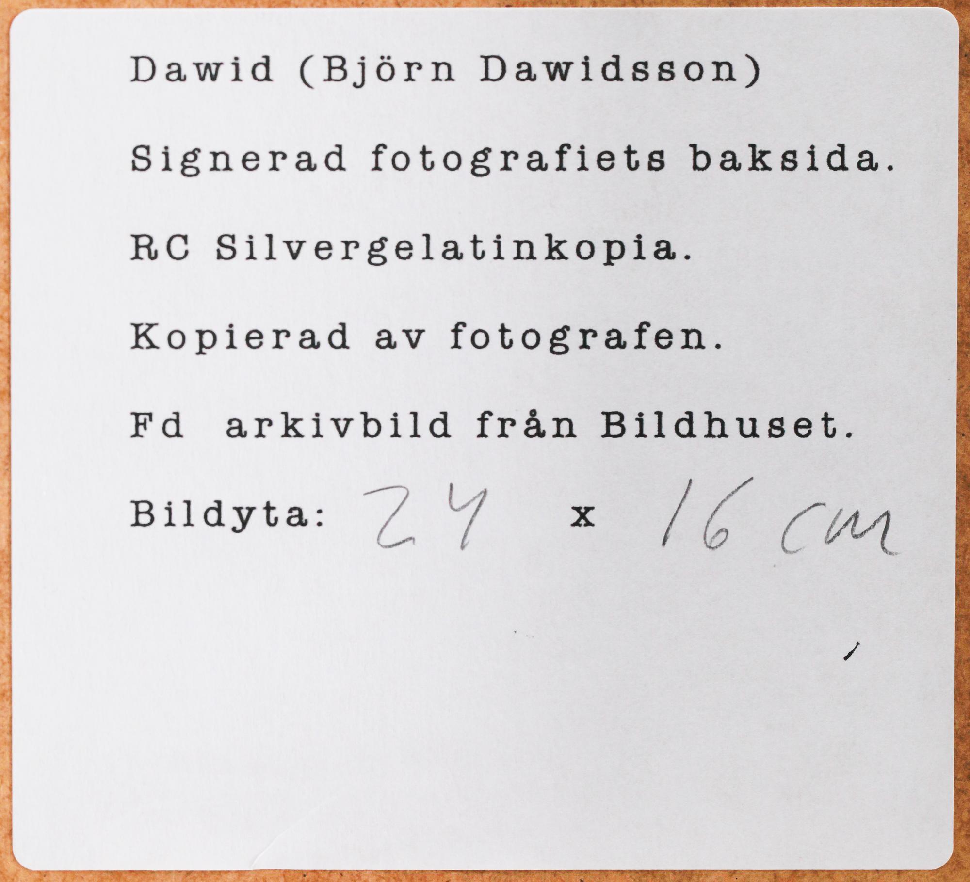 DAWID (BJÖRN DAWIDSSON), silvergelatinkopia, signerad a tergo.