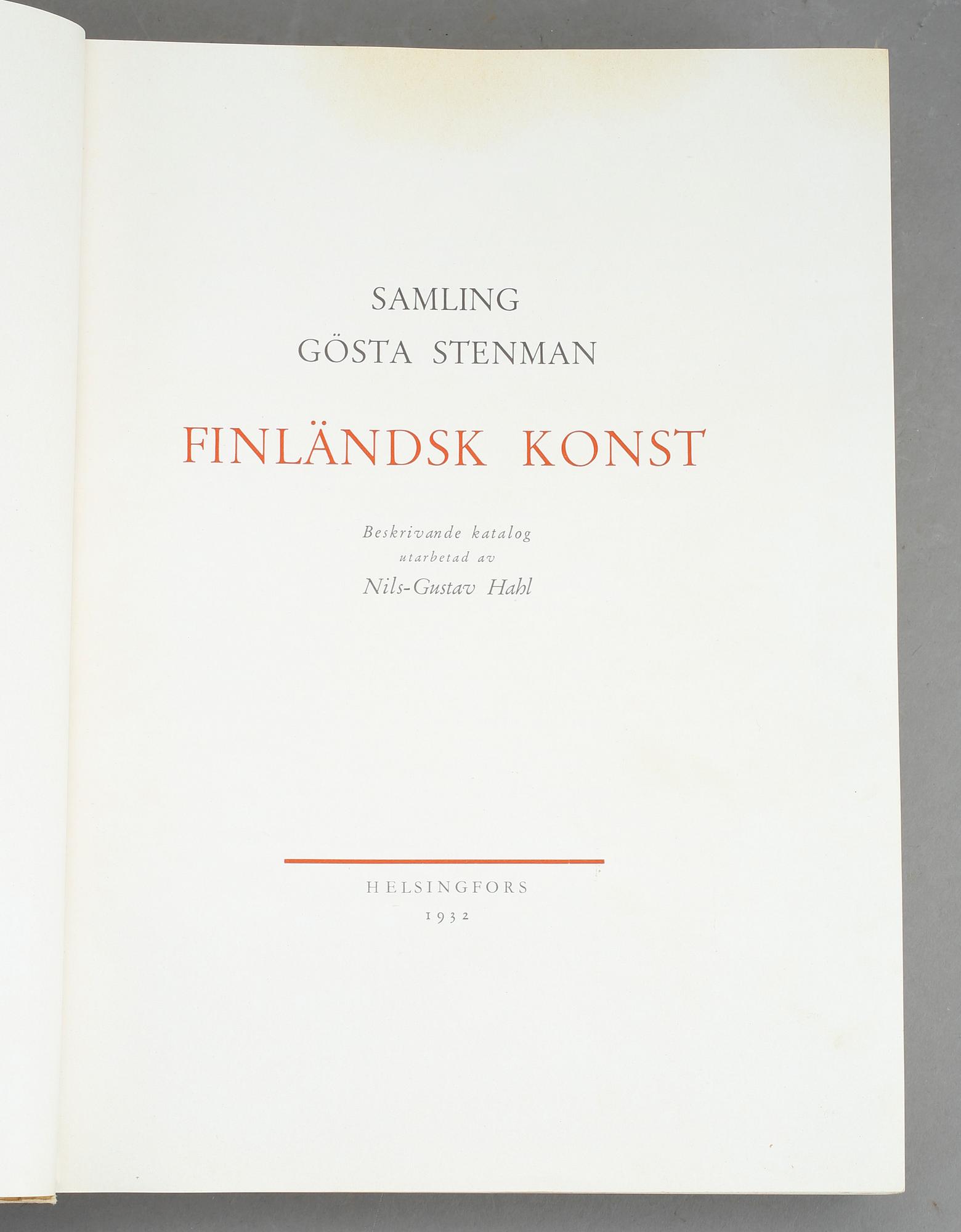 NILS-GUSTAV HAHL, Samling Gösta Stenman, Finländsk konst, numrerad 419/500, Helsingfors 1932.