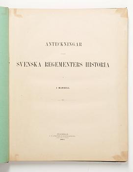 JULIUS MANKELL (1828-1897), Anteckningar rörande Svenska Regementers Historia, första upplagan, Stockholm 1864.