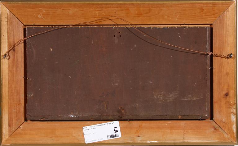 CARL JOHANSSON. Olja på pannå, sign.