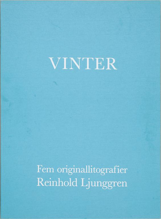 REINHOLD LJUNGGREN, mappen "Vinter", 5 st färglitografier. Sign o numr 188/310. 1983-84.