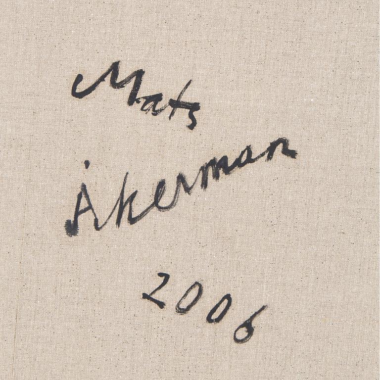 MATS ÅKERMAN, olja på duk, monogramsignerad och daterad 2006.