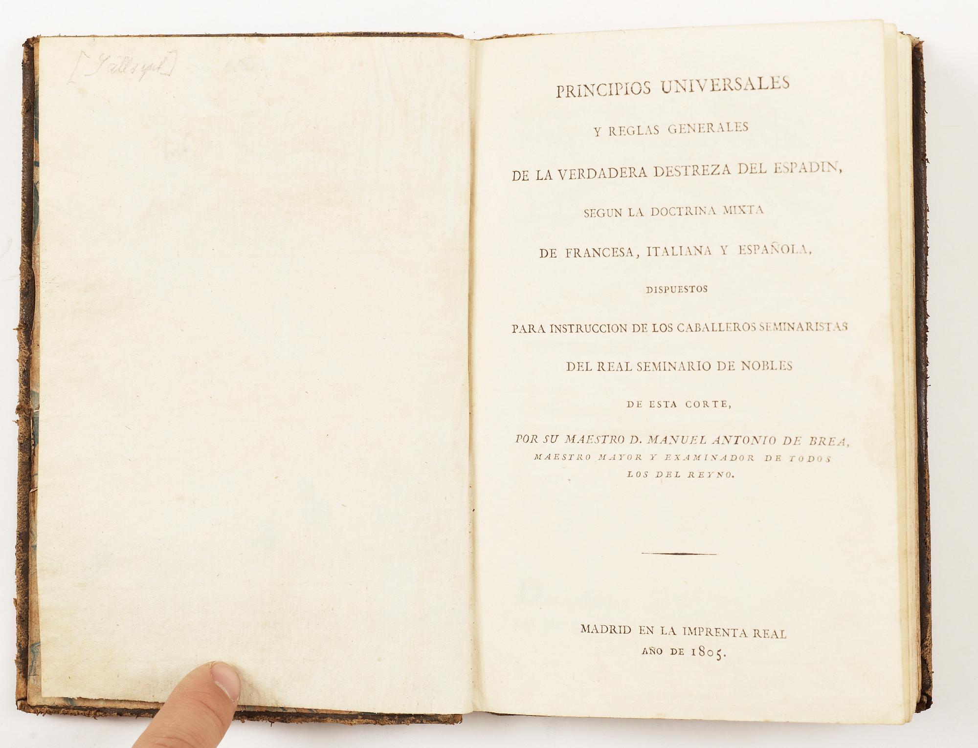 BOK, "Principios universales y reglas generales de la verdadera destreza del espadin" av Manuel A de Brea, Madrid 1805.