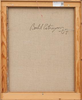 BERTIL PETERSSON, olja på duk.  Signerad a tergo samt daterad -07.