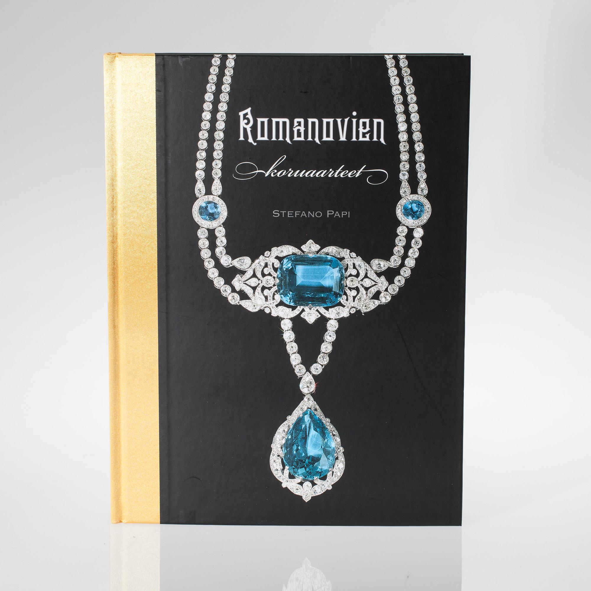 STEFANO PAPI "Romanovien koruaarteet" Tammi, tryckt i Kina 2010, numrerat ex. 1017/1950.