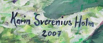 KARIN SVERENIUS HOLM, oil on canvas, signed and dated 2007.