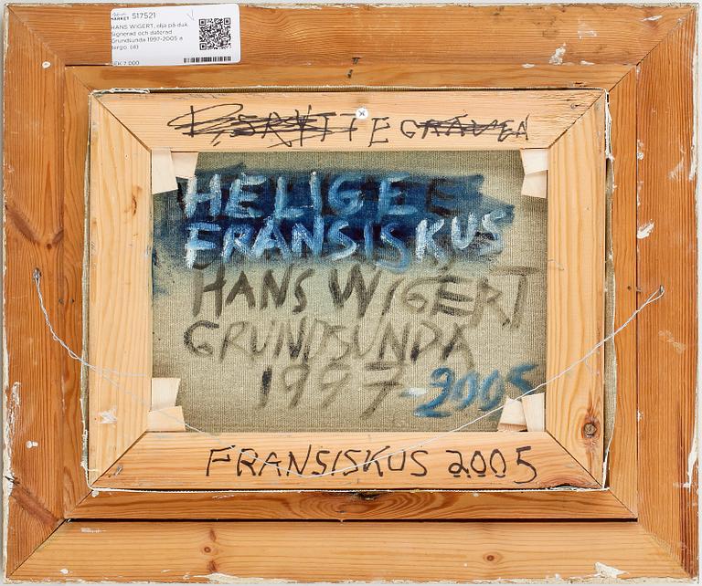 HANS WIGERT, olja på duk. Signerad och daterad Grundsunda 1997-2005 a tergo.