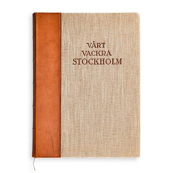 209. Henry B. Goodwin, "Vårt vackra Stockholm", 1920.