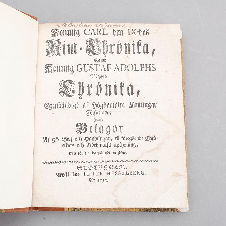 KONUNG CARL DEN IX:DES RIM-CHRÖNIKA SAMT KONUNG GUSTAF ADOLPHS..", Stockholm 1759.