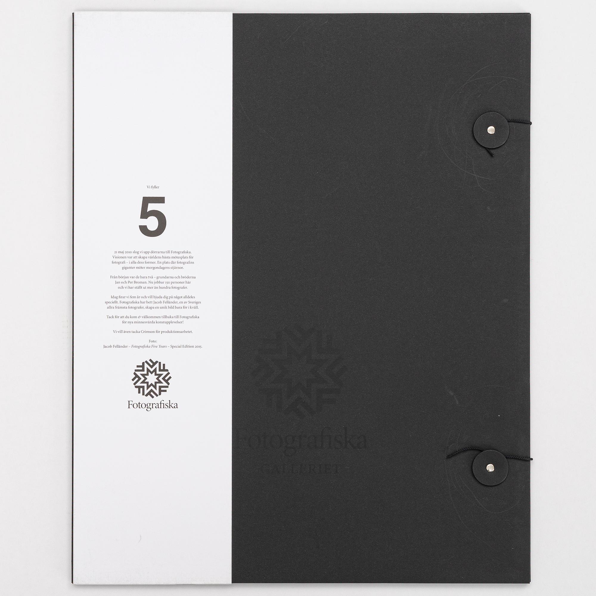 Jacob Felländer, "Fotografiska Five Years", Special edition, 2015.