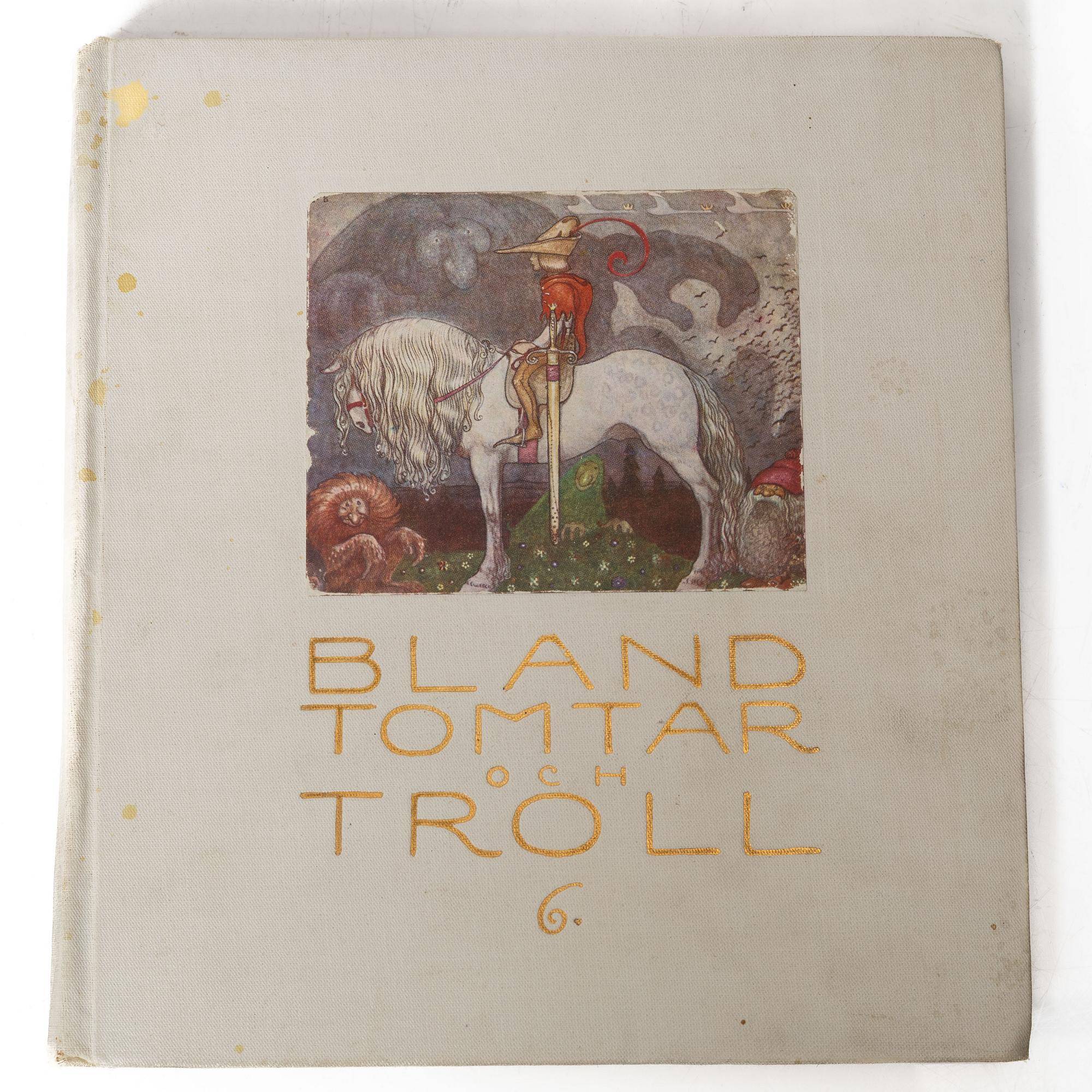 John Bauer, two book, 'Bland tomtar och troll', Åhlén & Åkerlunds förlag, Gothenburg 1912-1915.