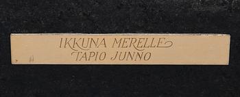 Tapio Junno, "IKKUNA MERELLE".