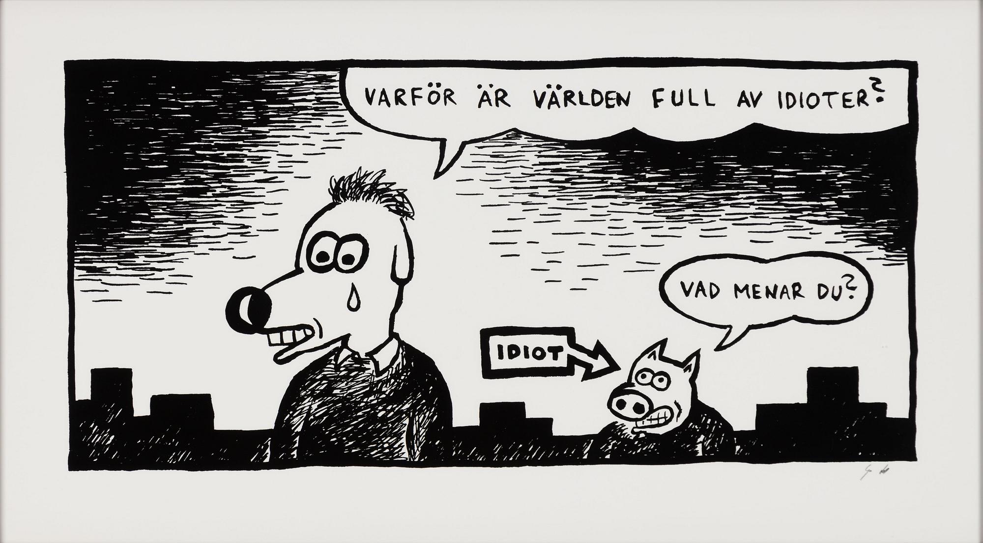 Gunnar Lundkvist, "Varför är världen full av idioter".