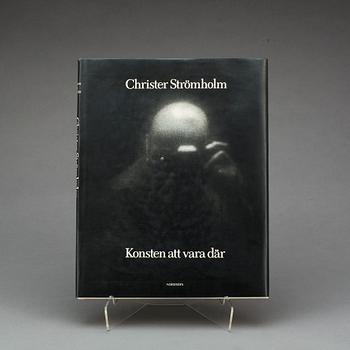 BOK, "Konsten att vara där" Christer Strömholm Norstedts 1991.