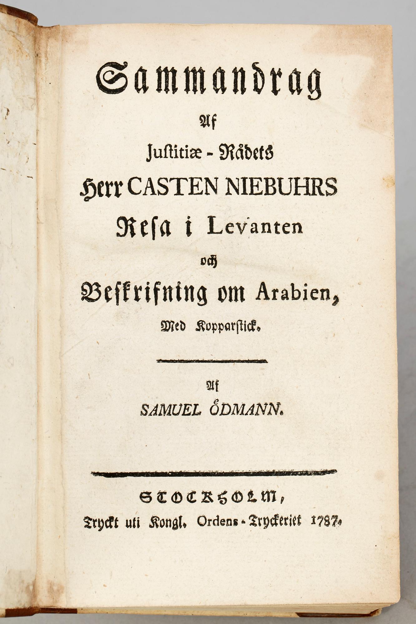 BOK, "Sammandrag af...Casten Niebuhrs Resa i Levanten och Beskrifning om Arabien" av Samuel Ödmann, Stockholm 1787.