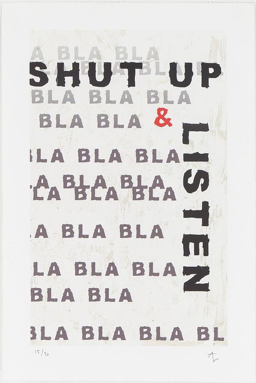 ANDREAS LUNDBERG, "Shut up & listen", signerad och numrerad 15/90.