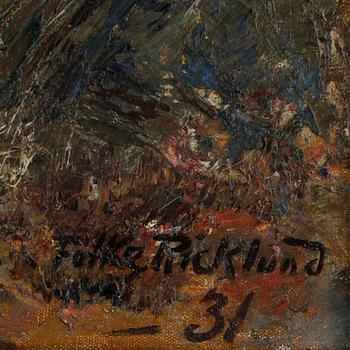 FOLKE RICKLUND, olja på duk. Sign o dat -31.