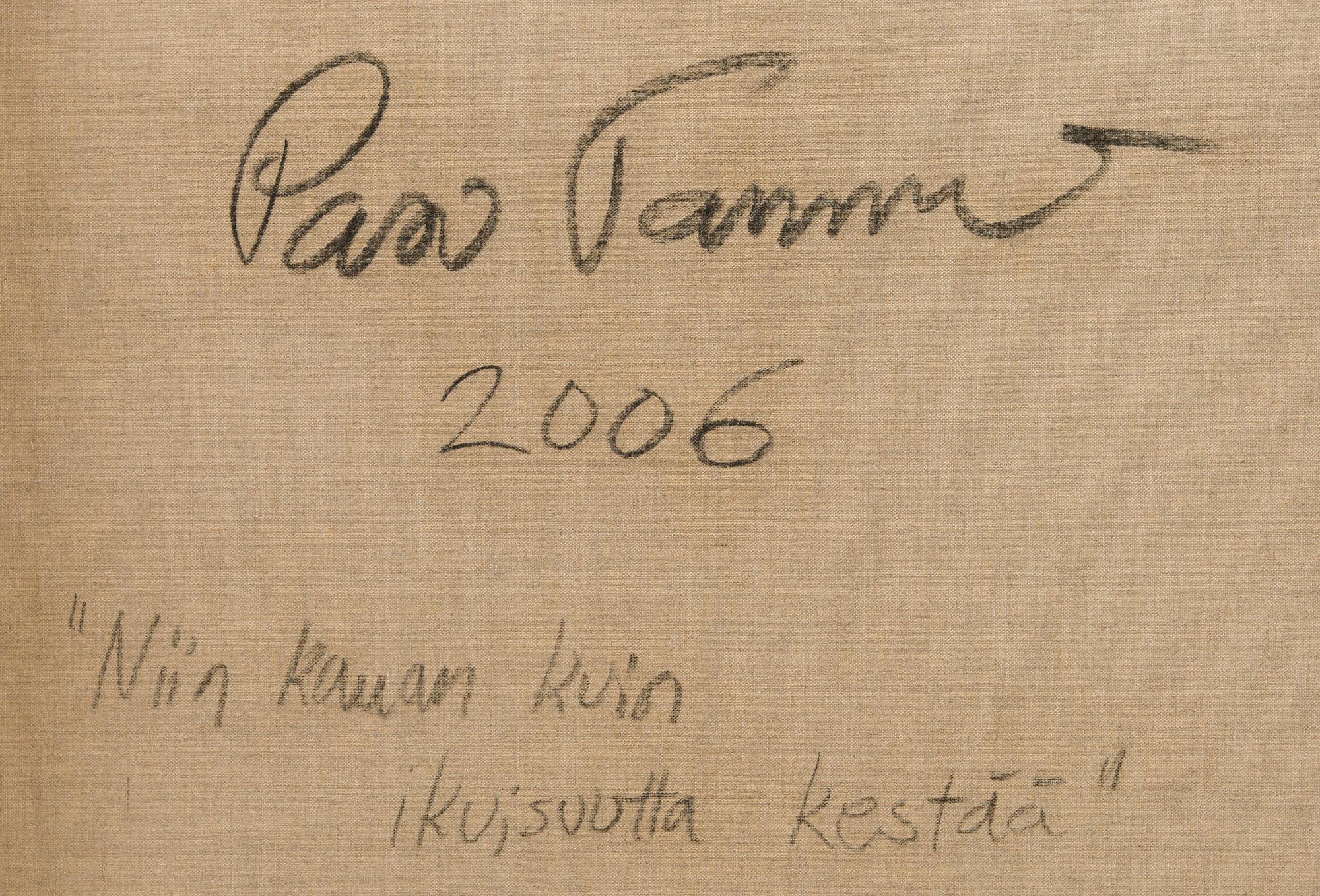 Pasi Tammi, "Niin kauan kuin ikuisuutta kestää".