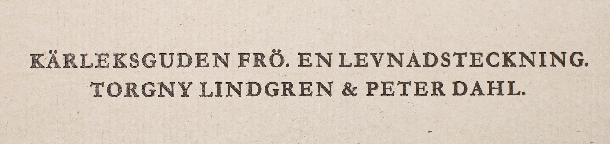 PETER DAHL, kartonnage, med bok. Torgny Lindgren & Peter Dahl.