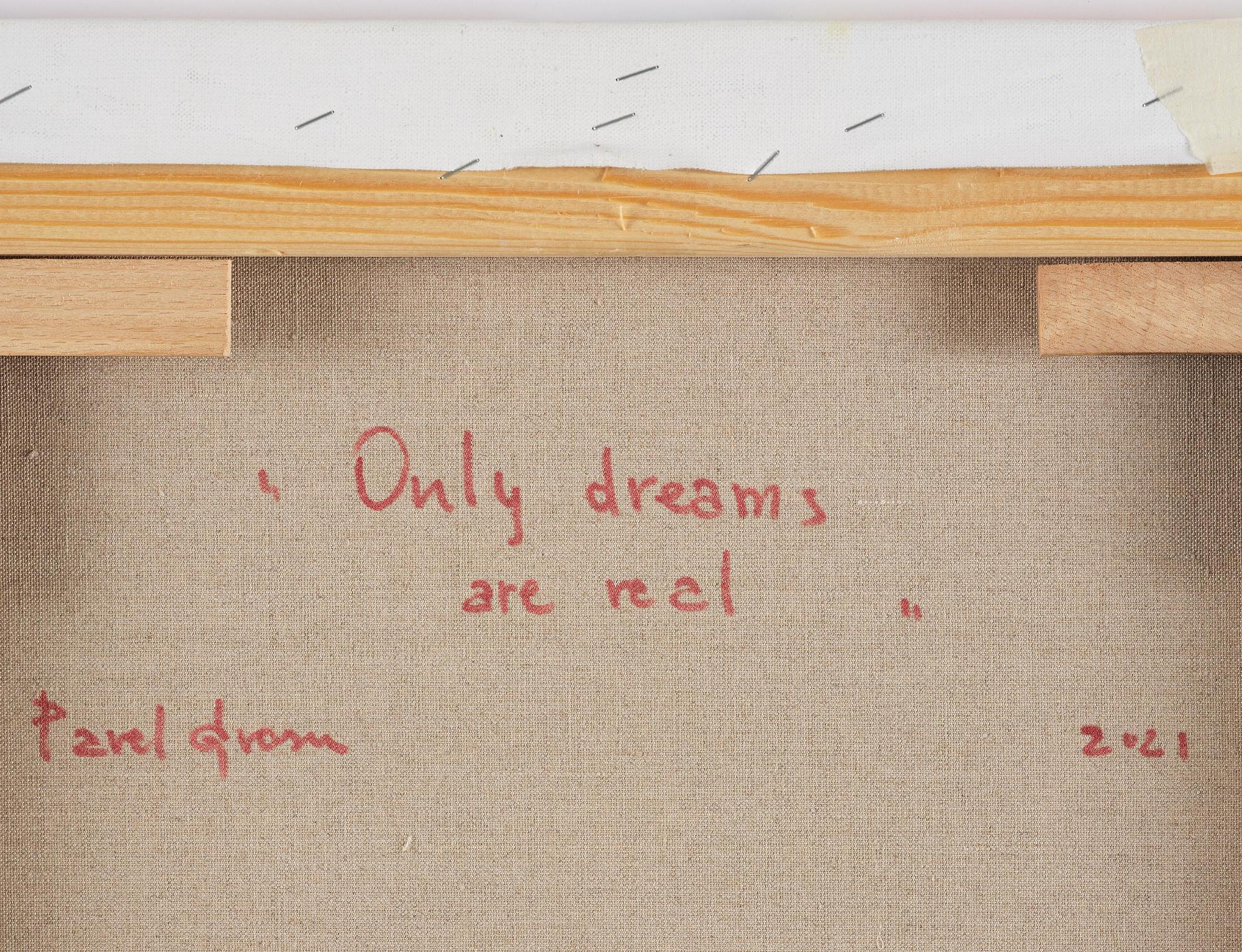 Pavel Grosu, "Only dreams are real".