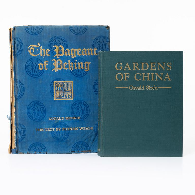 Two books, Gardens of China, by Osvald Siren and The Pageant of Peking, by Donnald Mennie and Putnam Weale.
