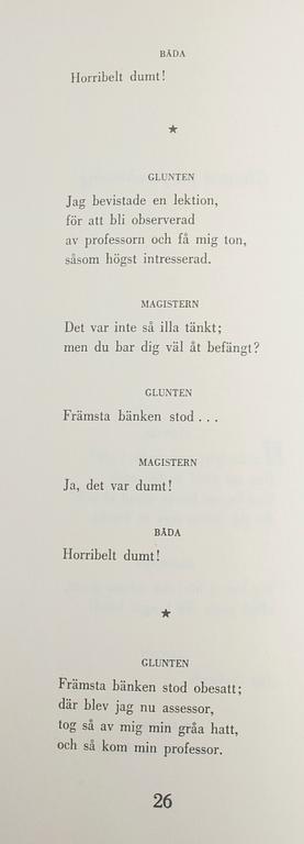 BÖCKER, 3 st, "Kebnekaise och Omnejd", Th S Gudjohnsen. "Halmstadgruppen 50 år" samt "Gluntarne", Atlantis 1979.