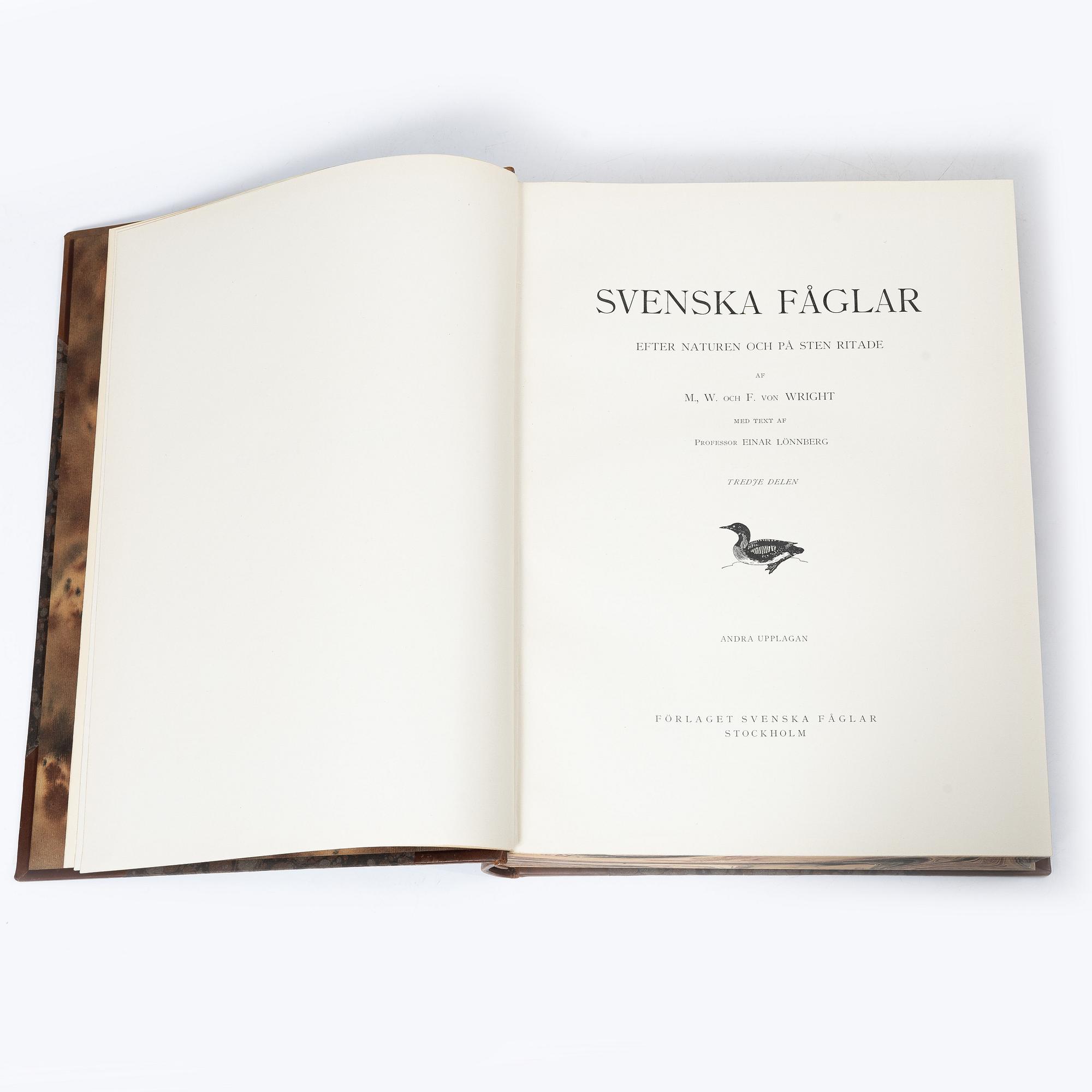 Bröderna von Wright, "Svenska Fåglar", 3 volymer, Förlaget Svenska Fåglar, A, Börtzells Tryckeri AB, Stockholm, 1927-29.
