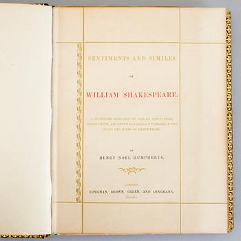 WILLIAM SHAKESPEARE, Sentiments and Similes, utgiven av Henry Noel Humphreys, London 1851.