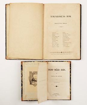 BÖCKER, 2 st, "Törnrosens bok" del 1, CJL Almqvist, Stockholm 1839 resp "Det går an", JV Snellman, Stockholm 1840.