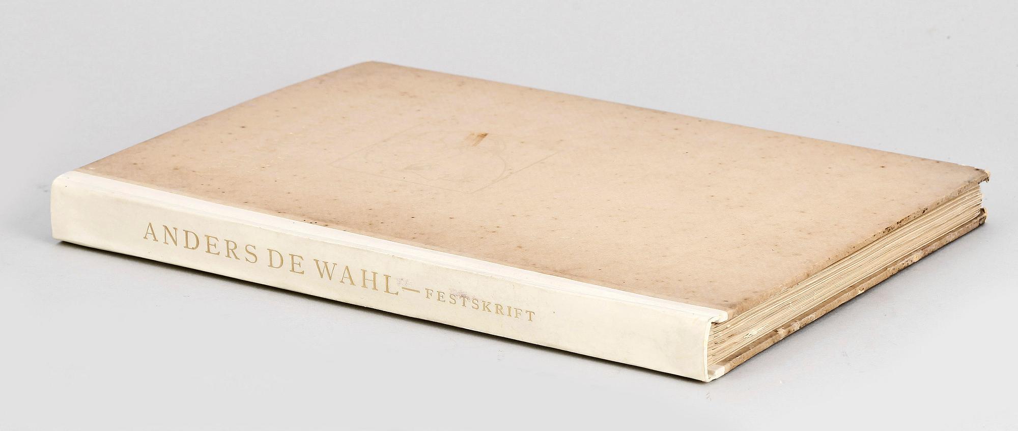 BOK, "Anders de Wahl, en festskrift, bilder av Goodwin", numr 120/250, Stockholm 1919. Egenhändig dedikation av de Wahl till Helge Ax:son Johnson.