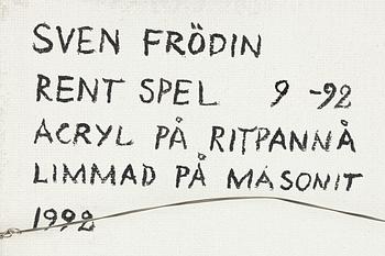 Sven Frödin, "Rent spel".