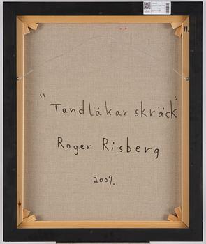 Roger Risberg, "Tandläkarskräck".