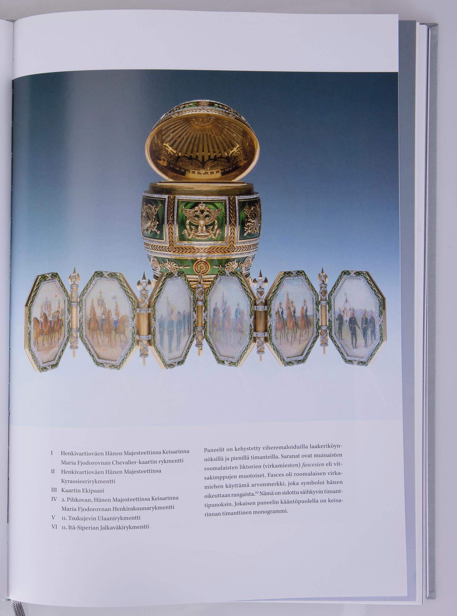 BOK, "Fabergé ja hänen suomalaiset mestarinsa" Ulla Tillander-Godenhielm, Tammi, Helsingfors 2008. Numrerad 1800/1680.