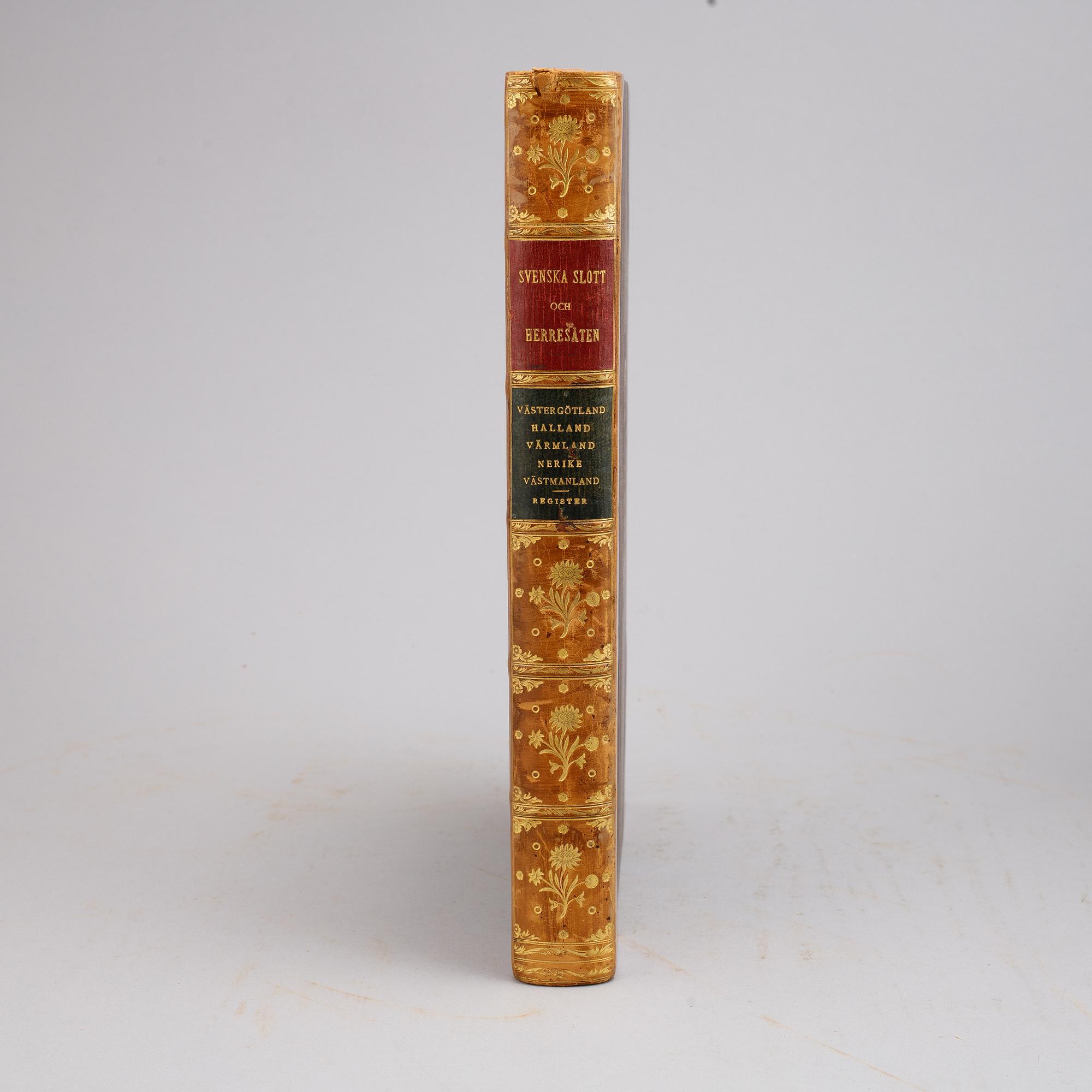 Five volume from the series Svenska Slott och Herresäten, Nordisk Familjeboks Tryckeri, 1908-10.