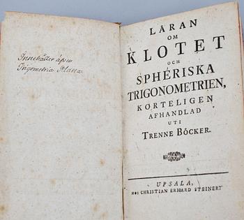 BOK, "Läran om Klotet och Spheriska Trigonometrien...", I-III sambundna, Uppsala 1759.