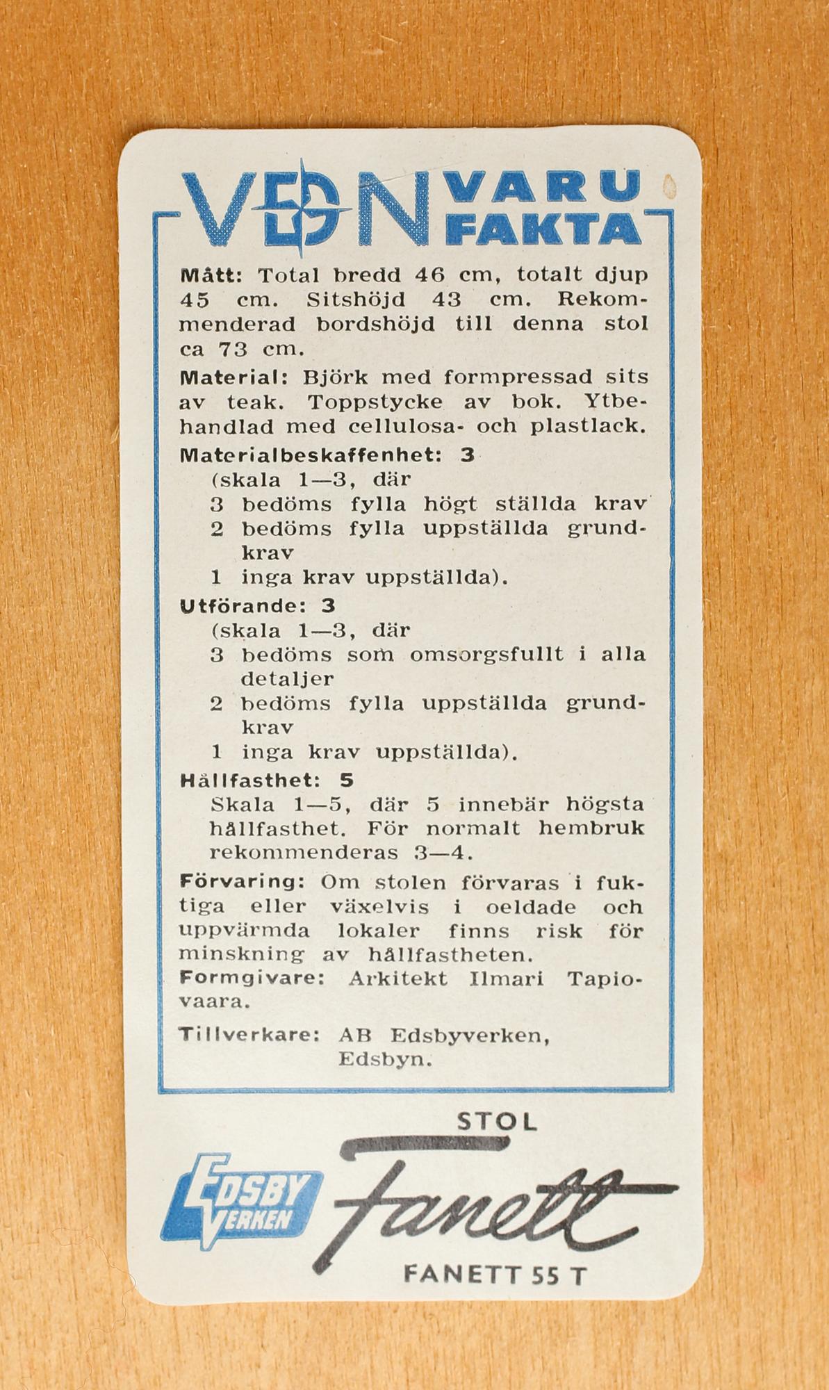 STOLAR, 2 st, "Fanett", Ilmari Tapiovaara, Edsbyverken, 1950-tal.