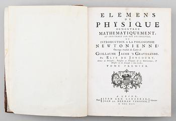 JACOBUS WILLEM GRAVESANDE, 2 vol, Elemens de Physique, Jean et Herman Verbeek, Leyden 1746.