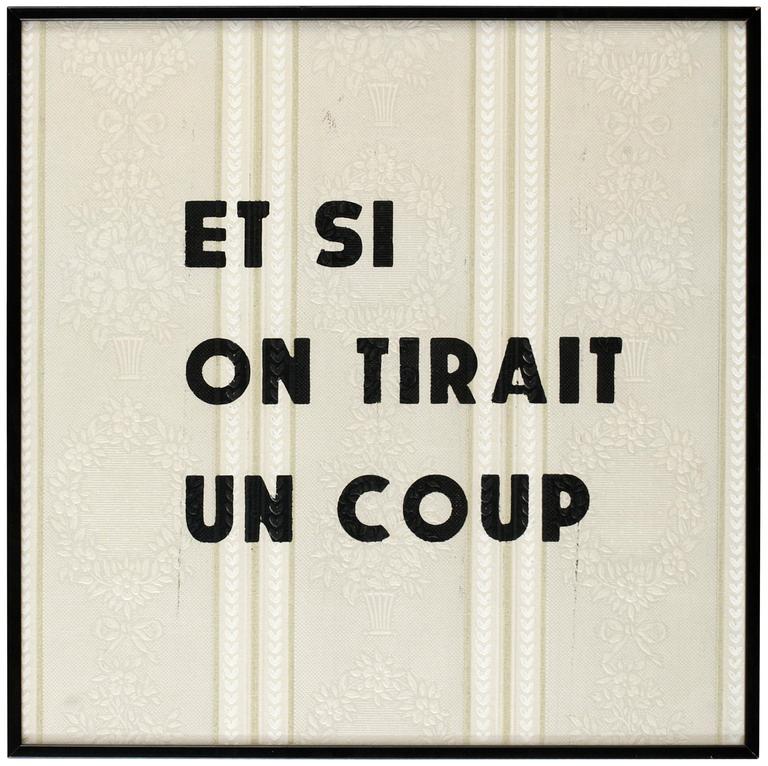 Ben Vautier, "ET SI ON TIRAIT UN COUP".
