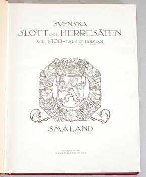 SVENSKA SLOTT OCH HERRESÄTEN VID 1900-TALETS BÖRJAN, 5 vol, Nordisk Familjeboks Tryckeri, Stockholm, 1909-1914.