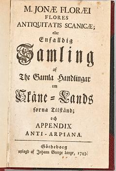 BOK, "Flores Antiquitatis Scanicae eller Enfalldig Samling af...Skåne-Lands forna tillstånd" av Jonas Floraeus, Göteborg 1743.
