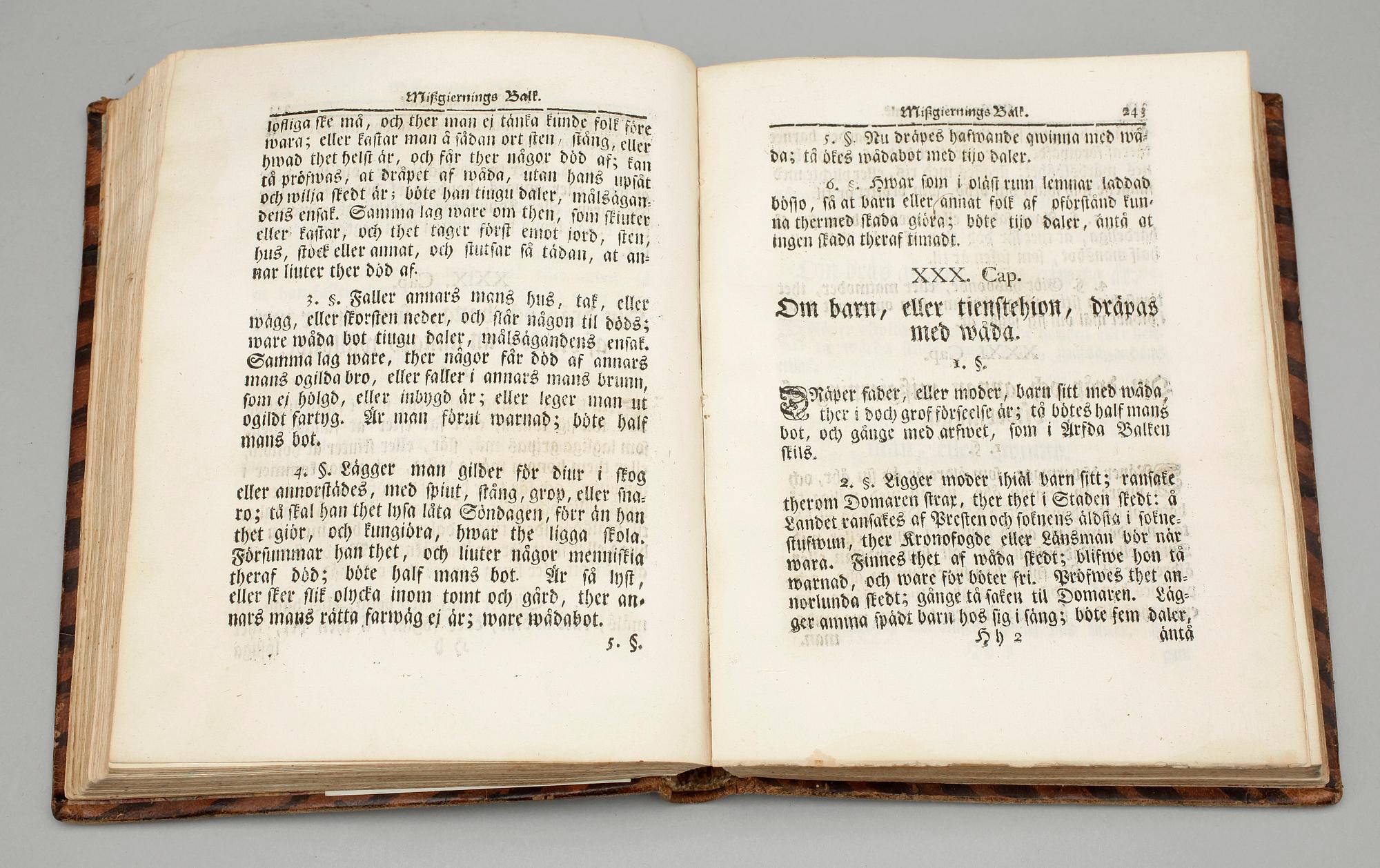 LAGBOK, "Sveriges Rikes Lag gillad och antagen på Riksdagen åhr 1734", Stockholm 1736.