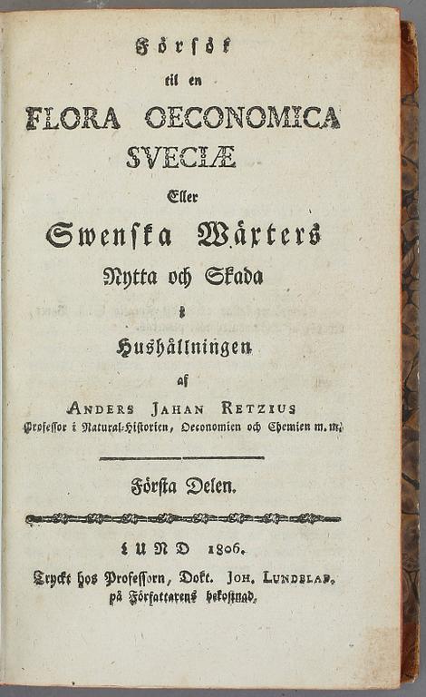 ANDERS JAHAN RETZIUS, 2 vol, Flora Oeconomica Sveciae eller Swenska Wäxters..., Lund 1806.