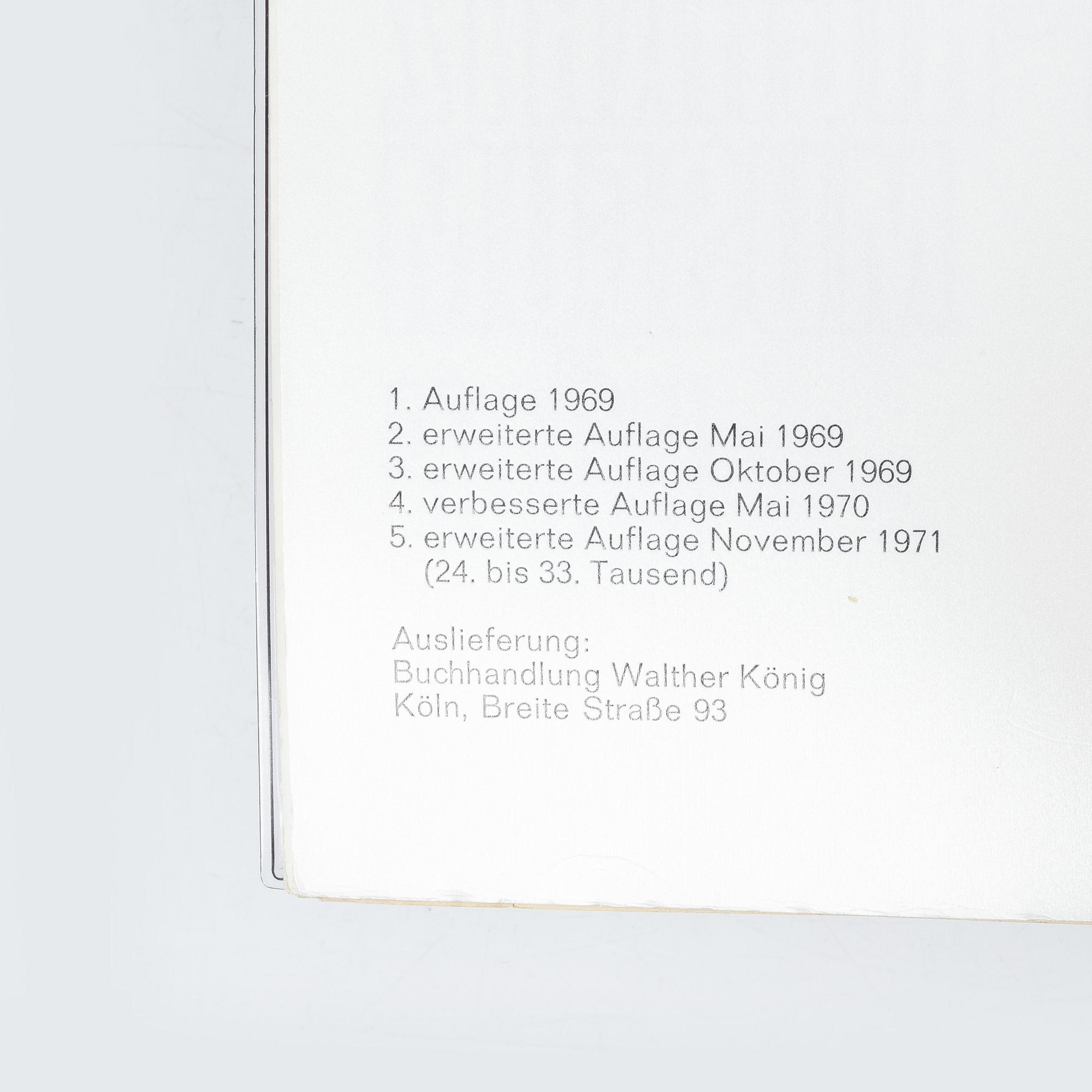 "Kunst der sechziger Jahre. 5. erweiterte Auflage. Art of the Sixties. 5th revised edition", Köln, 1971.