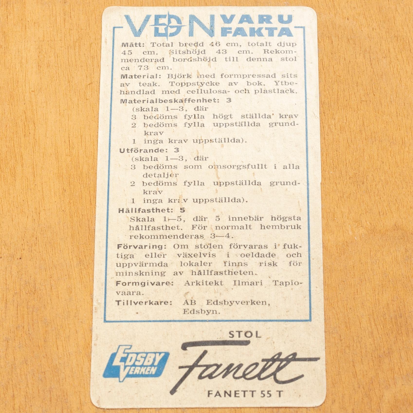 Ilmari Tapiovaara, stolar, 7 st "Fanett", Edsbyverken.
