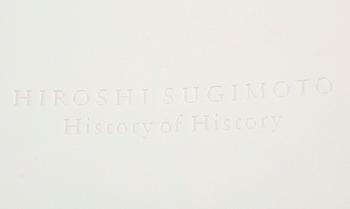 HIROSHI SUGIMOTO, offsetlitografi, "History of History, 2008, limiterad upplaga om 300.