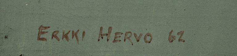 ERKKI HERVO, öljy kankaalle, sign. ja päiv. -62.