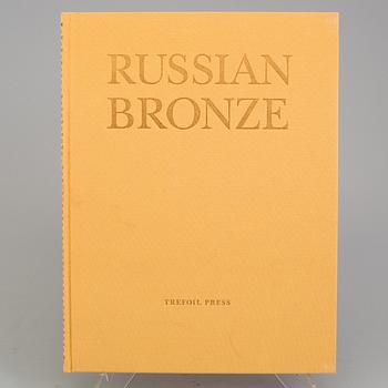 RUSSIAN BRONZE, ENCYCLOPEDIA OF RUSSIAN ANTIQUES, Project of Arcadi Gaydamak, Igor Sychev, 2003.