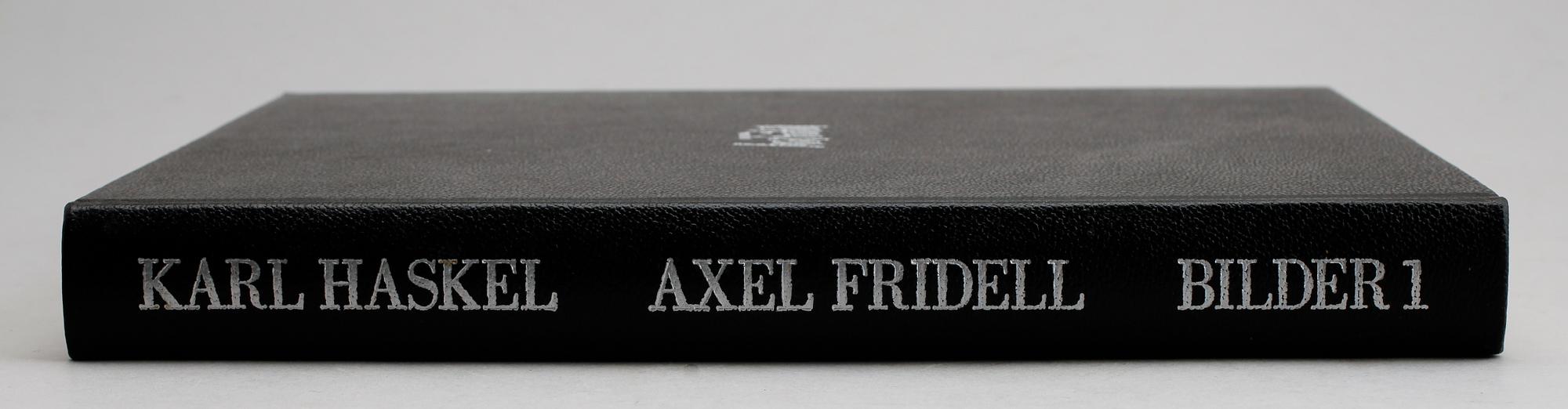 BOK, "Axel Fridell, bilder 1", Karl Haskell. Med 2 etsningar i nytryck av Lennart Glemme.